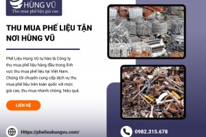 Thu Mua Phế Liệu Tận Nơi: Báo Giá Nhanh, Thu Gom Trong Ngày